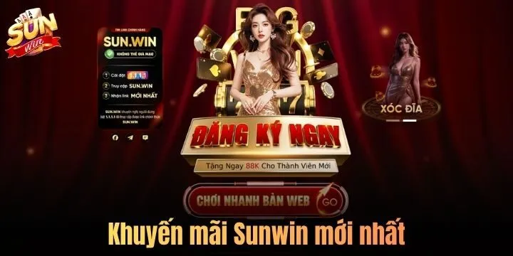 Điểm danh loạt khuyến mãi Sunwin mới nhất
