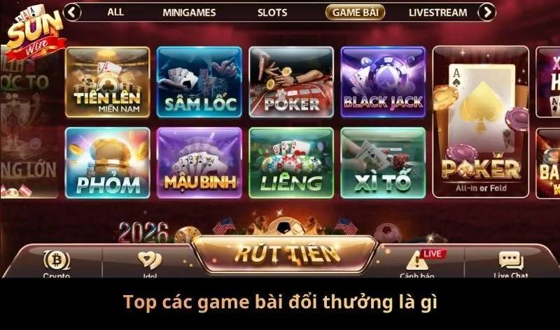 Top các game bài đổi thưởng là gì?
