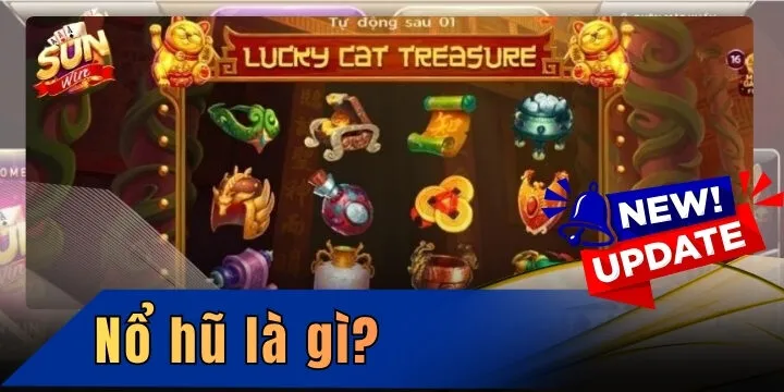 Nổ hũ là gì? Hệ sinh thái game đổi thưởng hàng đầu hiện nay