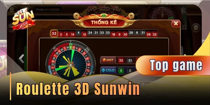 Roulette 3D Sunwin - Mở ra không gian giải trí trực tuyến thời thượng