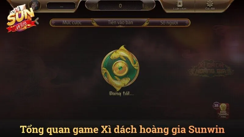 Tổng quan về sảnh chờ Xì dách hoàng gia Sunwin